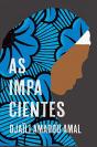 As Impacientes - Preview