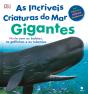 As Incríveis Criaturas do Mar Gigantes - Preview