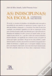 A(s) Indisciplina(s) na Escola