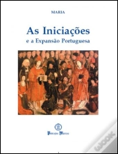 As Iniciações - E a Expansão Portuguesa