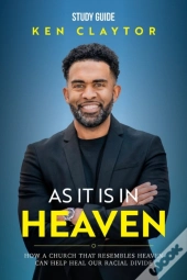 As It Is In Heaven - Study Guide