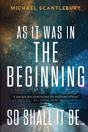 As It Was In The Beginning...So Shall It Be - Preview