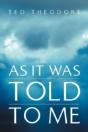 As It Was Told To Me - Preview