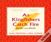 As Kingfishers Catch Fire