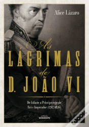 Capa do artigo As Lágrimas de D. João VI