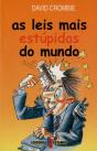 As Leis mais Estúpidas do Mundo - Preview