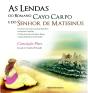 As Lendas do Romano Cayo Carpo e do Senhor de Matesinus - Preview
