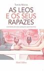 As Leos e os Seus Rapazes - Preview