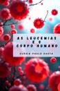 As Leucemias E O Corpo Humano - Preview