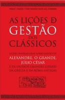 As Lições de Gestão dos Clássicos