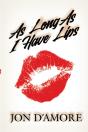 As Long As I Have Lips - Preview