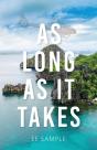 As Long As It Takes - Preview