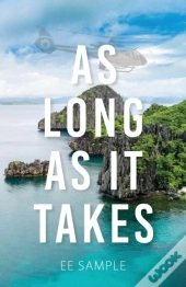 As Long As It Takes
