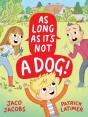As Long As It'S Not A Dog - Preview