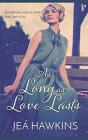 As Long As Love Lasts - Preview
