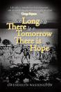 As Long As There Is A Tomorrow, There Is Hope - Preview