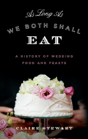 As Long As We Both Shall Eat - Preview