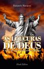 As Loucuras de Deus - Preview