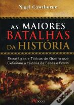 As Maiores Batalhas da História