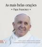 As Mais Belas Orações I - Papa Francisco - Preview
