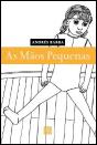 As Mãos Pequenas - Preview