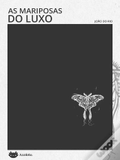 Capa do artigo As Mariposas Do Luxo
