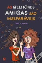 Capa do artigo As Melhores Amigas São Inseparáveis