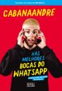 #As Melhores Bocas do WhatsApp - Preview