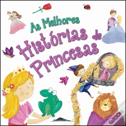 Capa do artigo As Melhores Histórias de Princesas