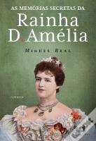 As Memórias Secretas da Rainha D. Amélia
