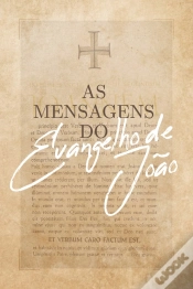 Capa do artigo As Mensagens Do Evangelho De João