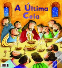 As Minhas Histórias da Bíblia - A Última Ceia
