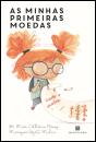 As Minhas Primeiras Moedas - Preview