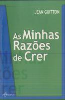 As Minhas Razões de Crer