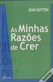 As Minhas Razões de Crer
