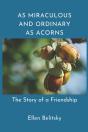As Miraculous And Ordinary As Acorns - Preview