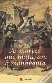 Capa do artigo As Mortes que Mataram a Monarquia