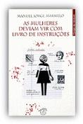 As Mulheres deviam vir com Livro de Instruções