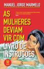 As Mulheres Deviam Vir Com Livro de Instruções - Preview
