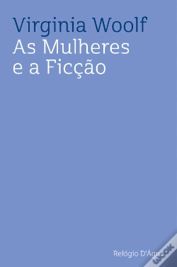 Capa do artigo As Mulheres e a Ficção