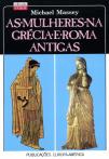 As Mulheres na Grécia e Roma Antigas