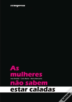 Capa do artigo As Mulheres não Sabem Estar Caladas