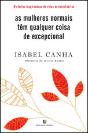 As Mulheres Normais Têm Qualquer Coisa de Excepcional - Preview