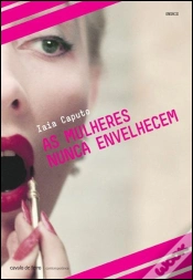 Capa do artigo As Mulheres Nunca Envelhecem