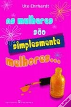 Capa do artigo As Mulheres são Simplesmente as Melhores...