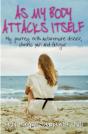 As My Body Attacks Itself - Preview