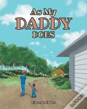As My Daddy Does