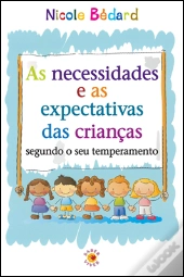 As Necessidades e as Expectativas das Crianças Conforme o seu Temperamento