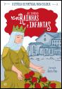 As Nossas Rainhas e Infantas      - Preview