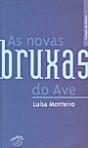 As Novas Bruxas Do Ave - Preview